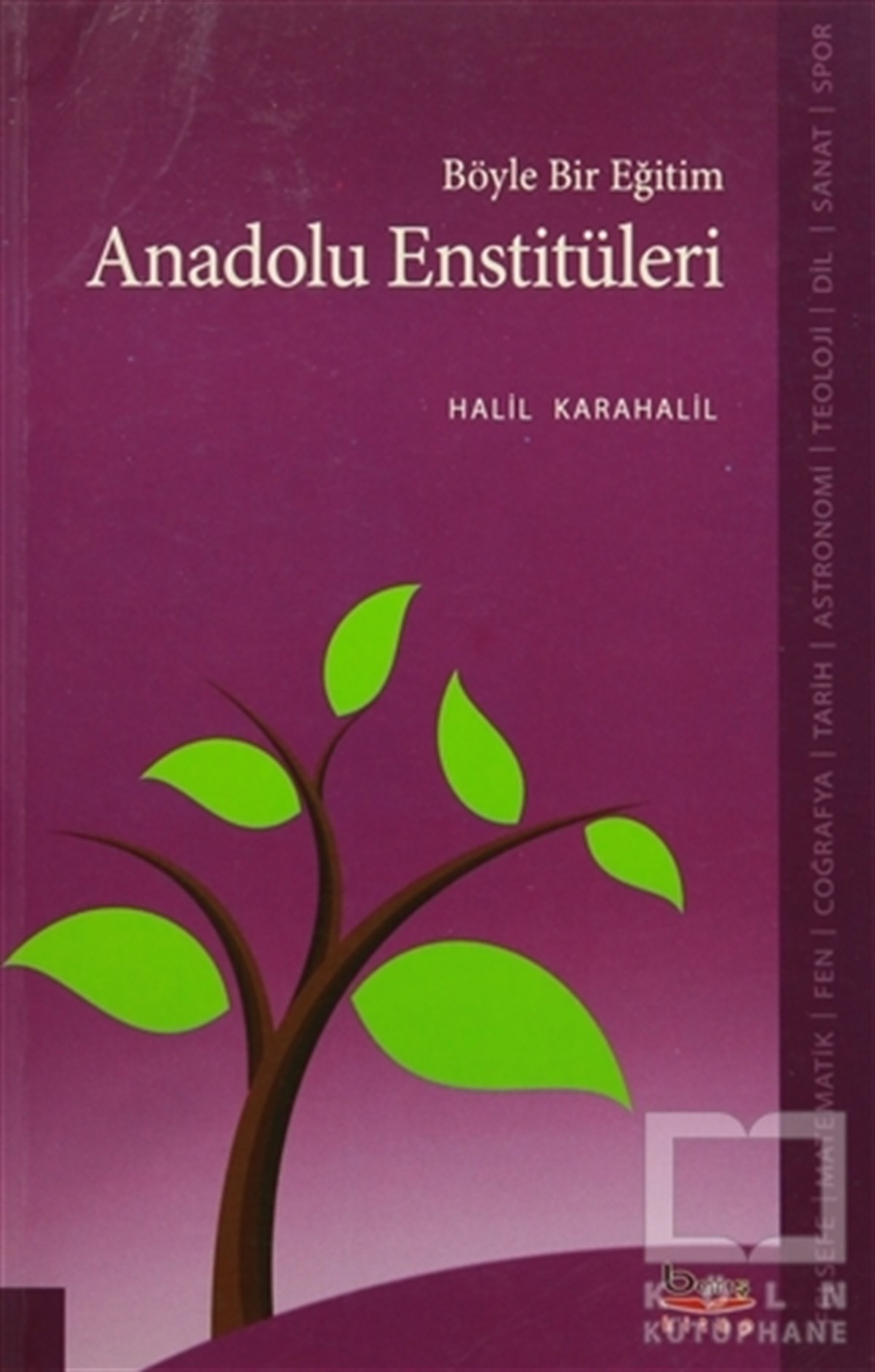 Halil KarahalilDiğerBöyle Bir Eğitim Anadolu Enstitüleri