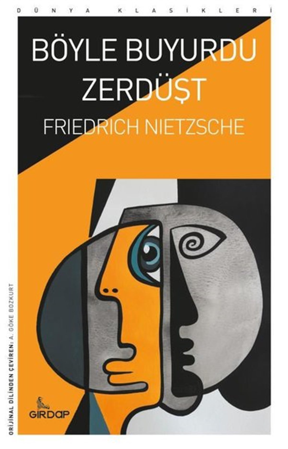 Friedrich NietzscheDünya KlasikleriBöyle Buyurdu Zerdüşt - Dünya Klasikleri