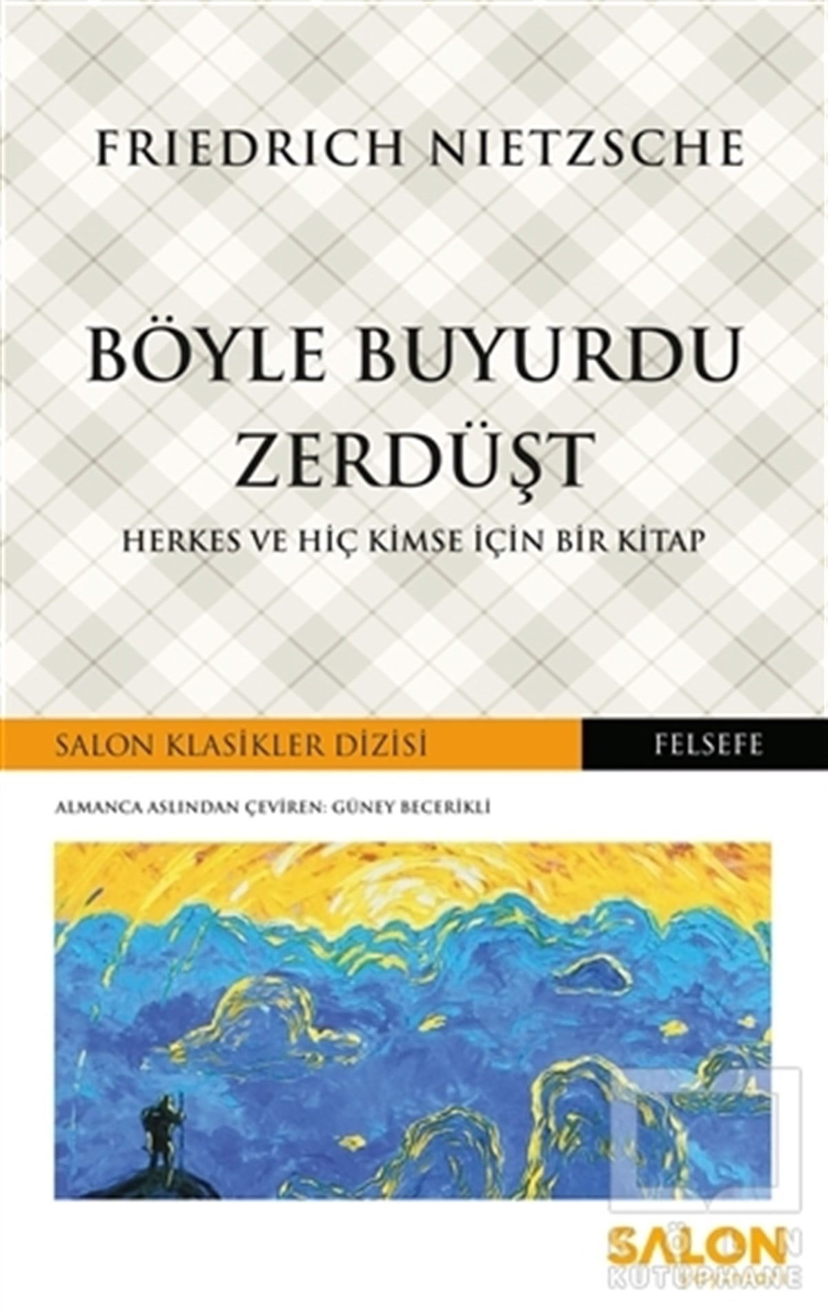 Friedrich Wilhelm NietzscheAlman Edebiyatı KitaplarıBöyle Buyurdu Zerdüşt