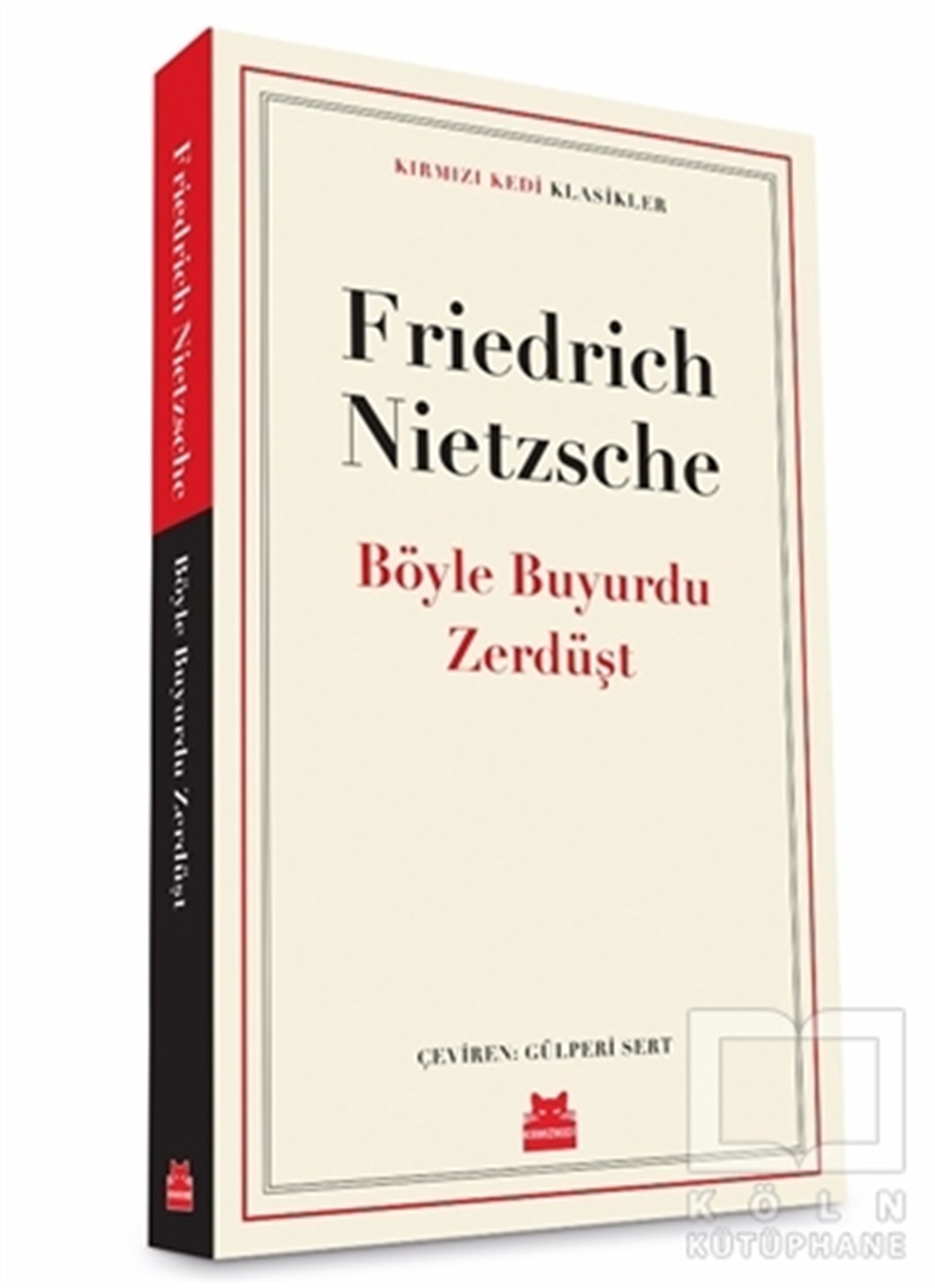 Friedrich Wilhelm NietzscheDünya Klasikleri & Klasik KitaplarBöyle Buyurdu Zerdüşt