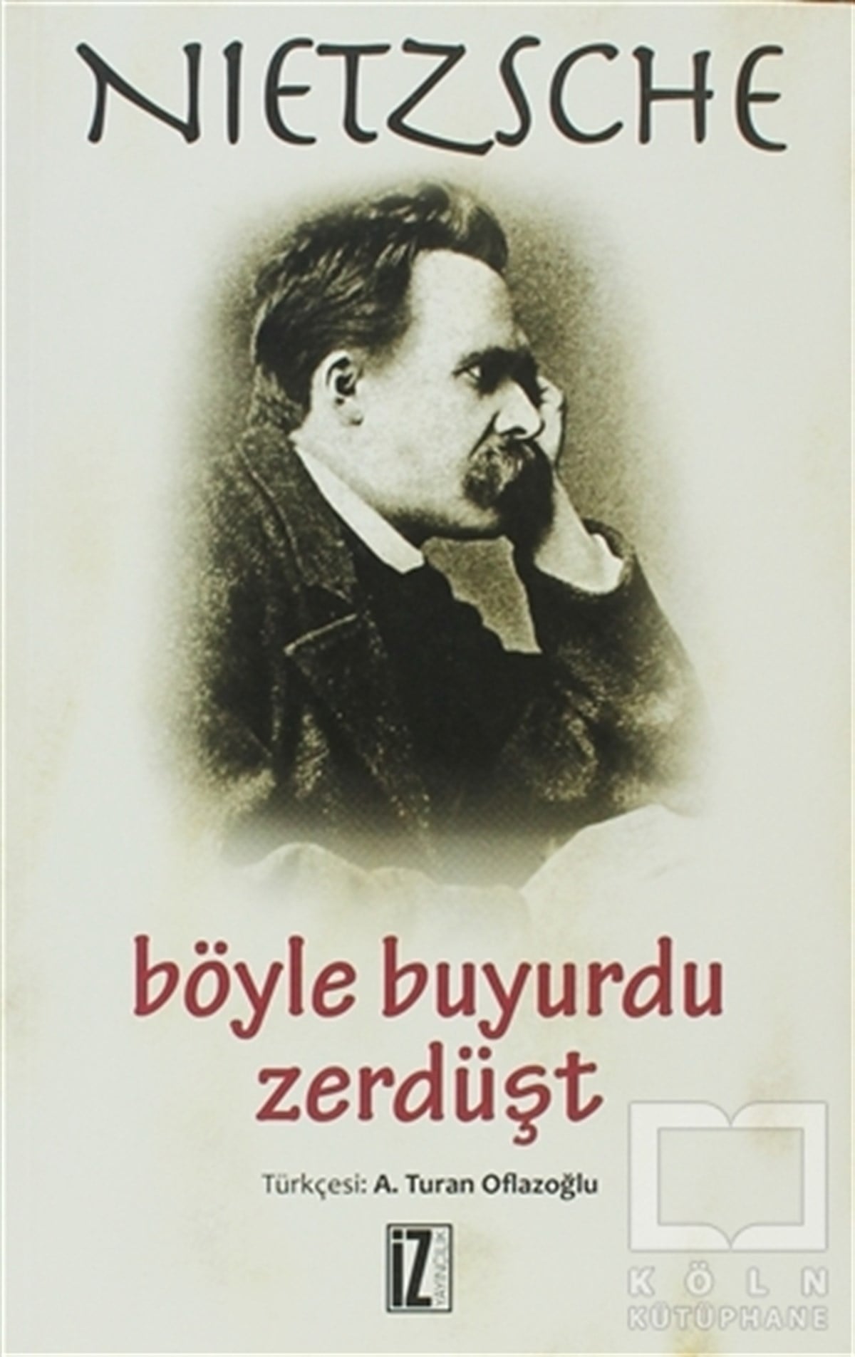 Friedrich Wilhelm NietzscheDiğerBöyle Buyurdu Zerdüşt