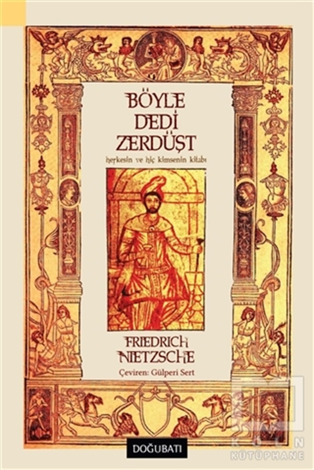 Friedrich Wilhelm NietzscheDiğerBöyle Dedi Zerdüşt