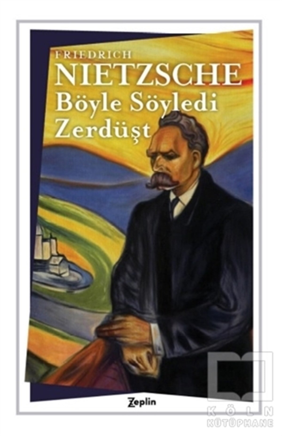 Friedrich Wilhelm NietzscheDiğerBöyle Söyledi Zerdüşt