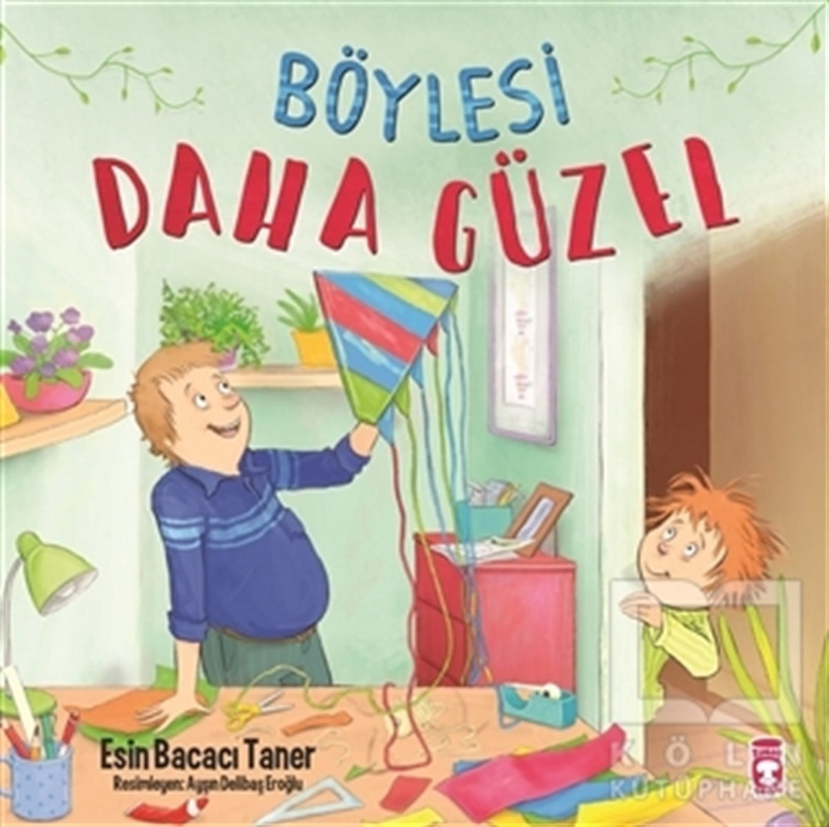 Esin Bacacı TanerHikayelerBöylesi Daha Güzel
