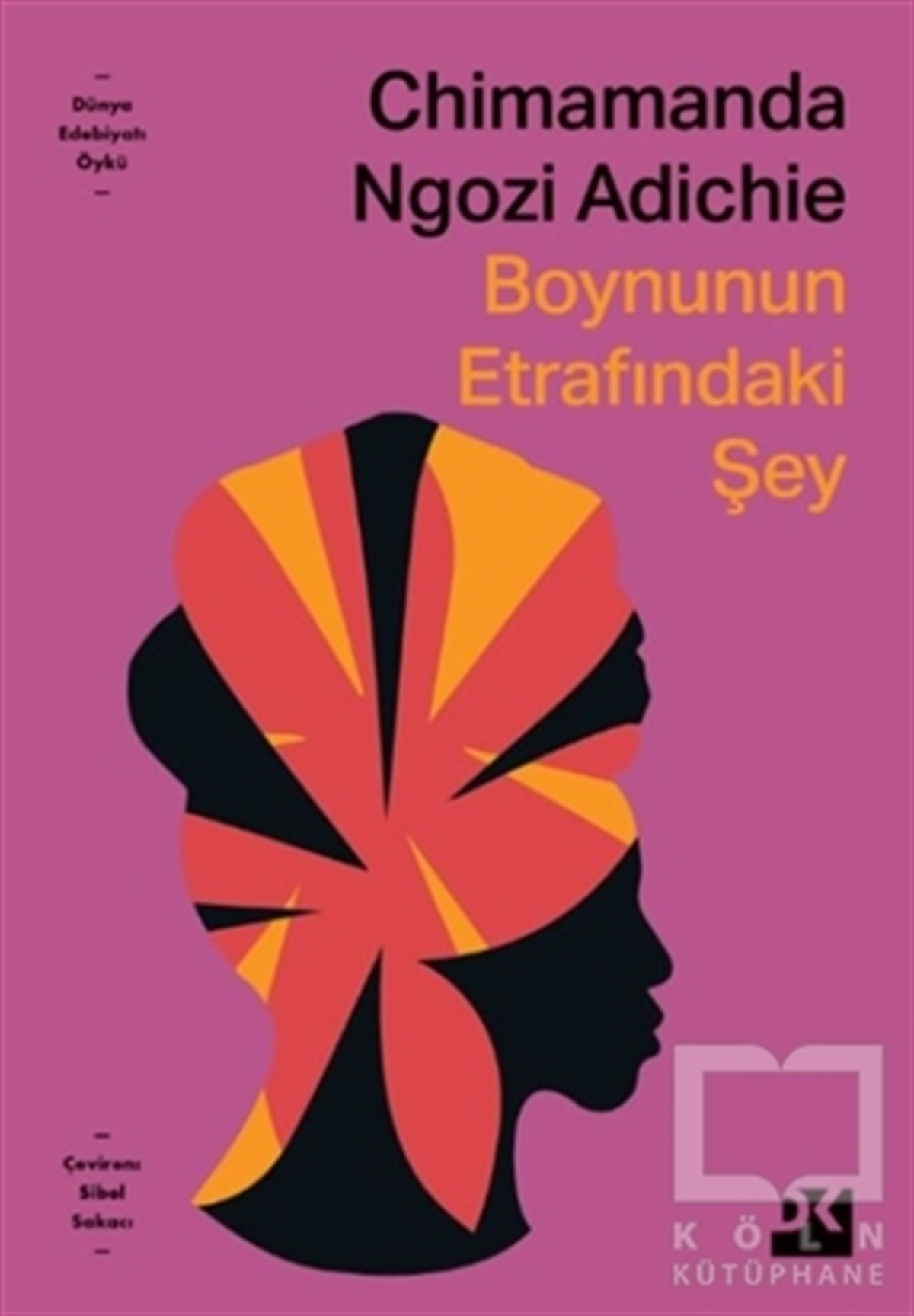 Chimamanda Ngozi AdichieHikaye (Öykü) KitaplarıBoynunun Etrafındaki Şey