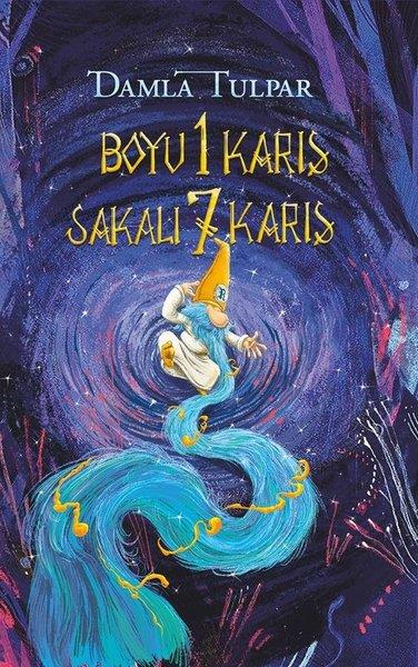 Damla TulparÇocuk Gençlik RomanlarıBoyu 1 Karış Sakalı 7 Karış