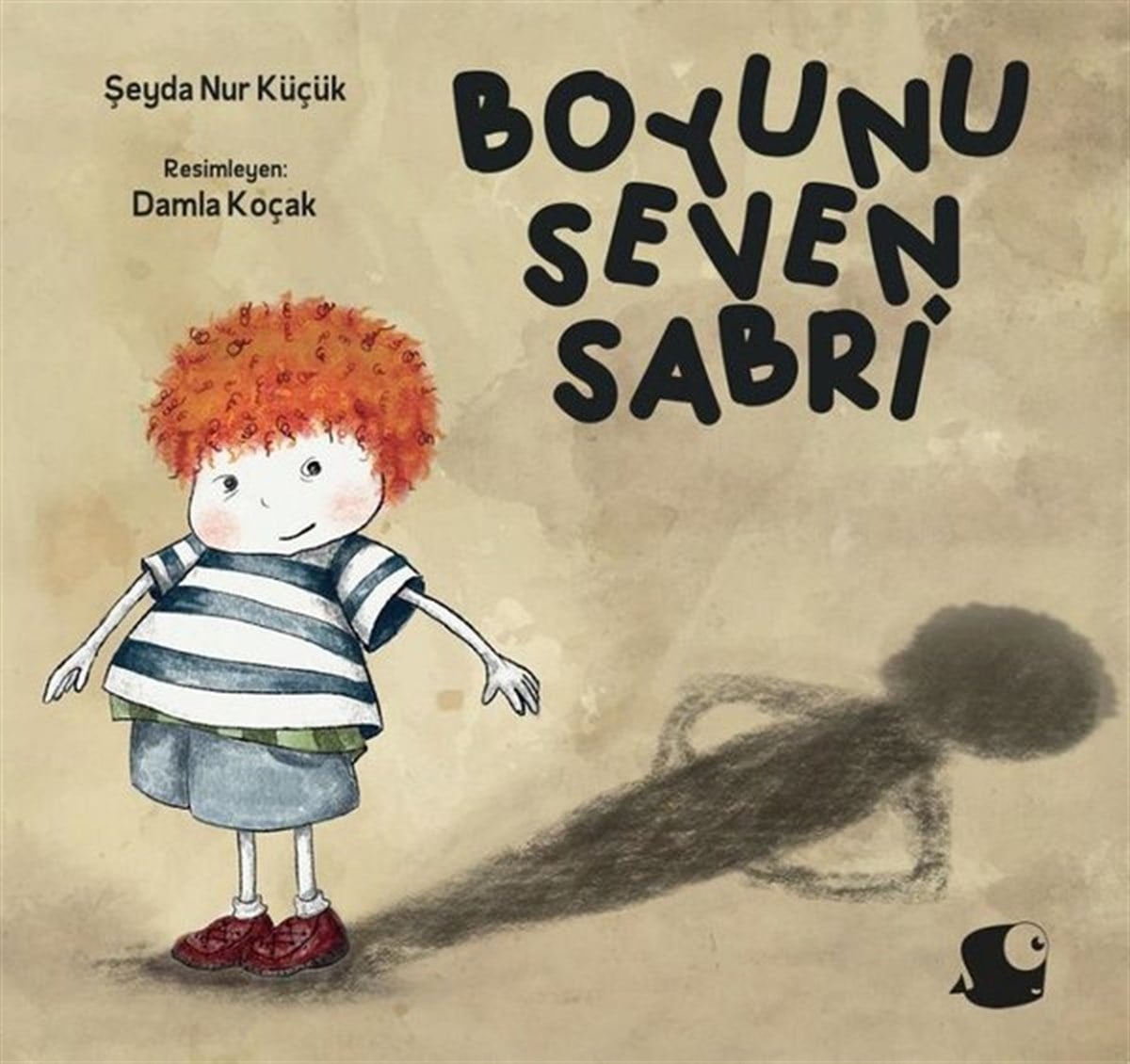 Şeyda Nur KüçükOkul Öncesi Masal KitaplarıBoyunu Seven Sabri