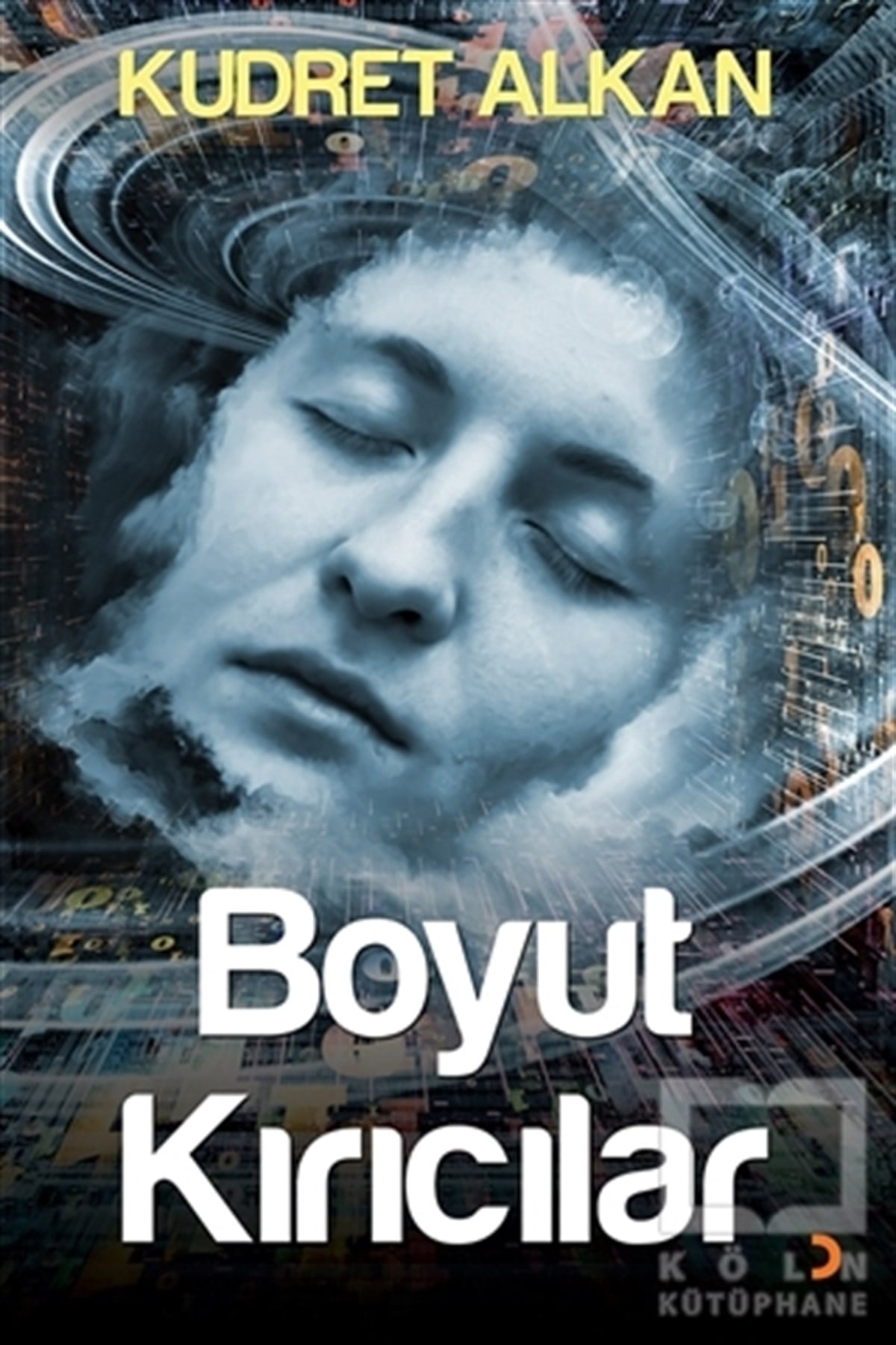 Kudret AlkanRomanBoyut Kırıcılar