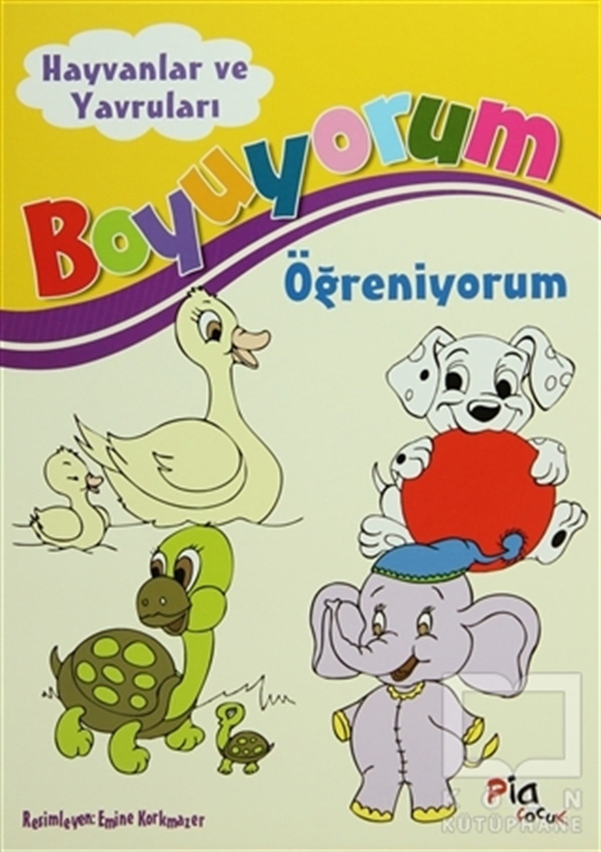 KolektifBoyama KitaplarıBoyuyorum Öğreniyorum - Hayvanlar ve Yavruları