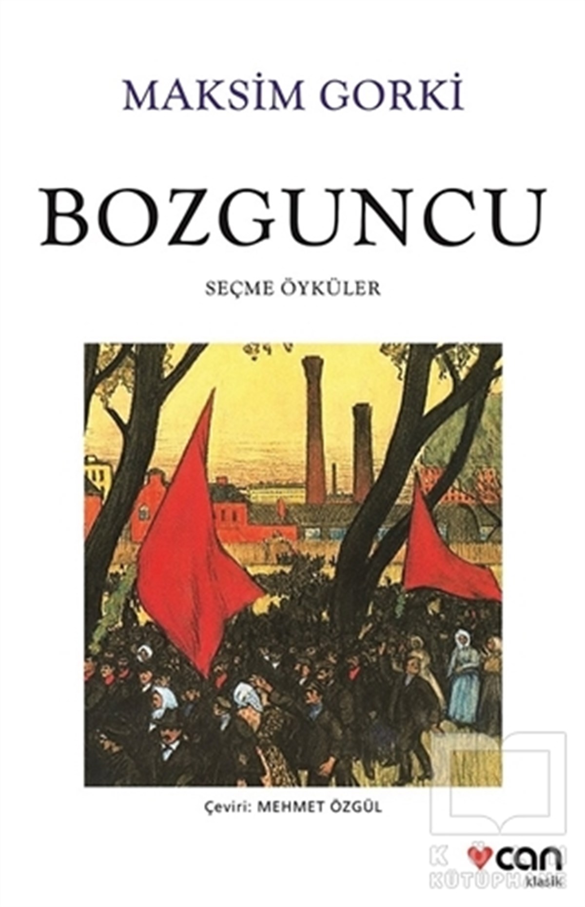 Maksim GorkiHikaye (Öykü) KitaplarıBozguncu