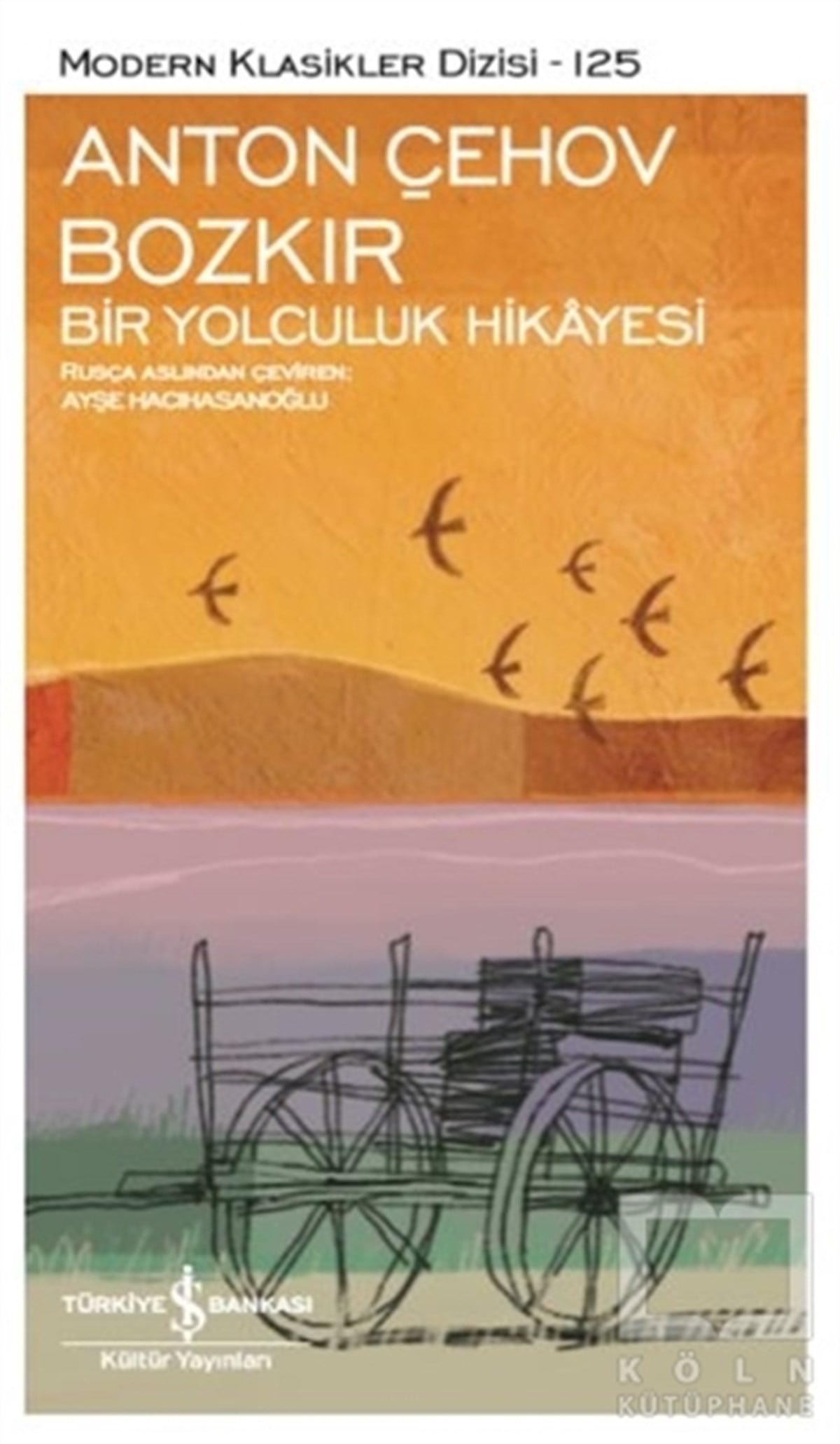 Anton ÇehovÖyküBozkır - Bir Yolculuk Hikayesi