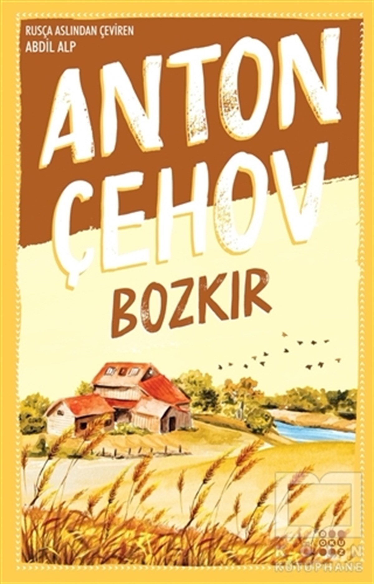 Anton Pavloviç ÇehovHikaye (Öykü) KitaplarıBozkır