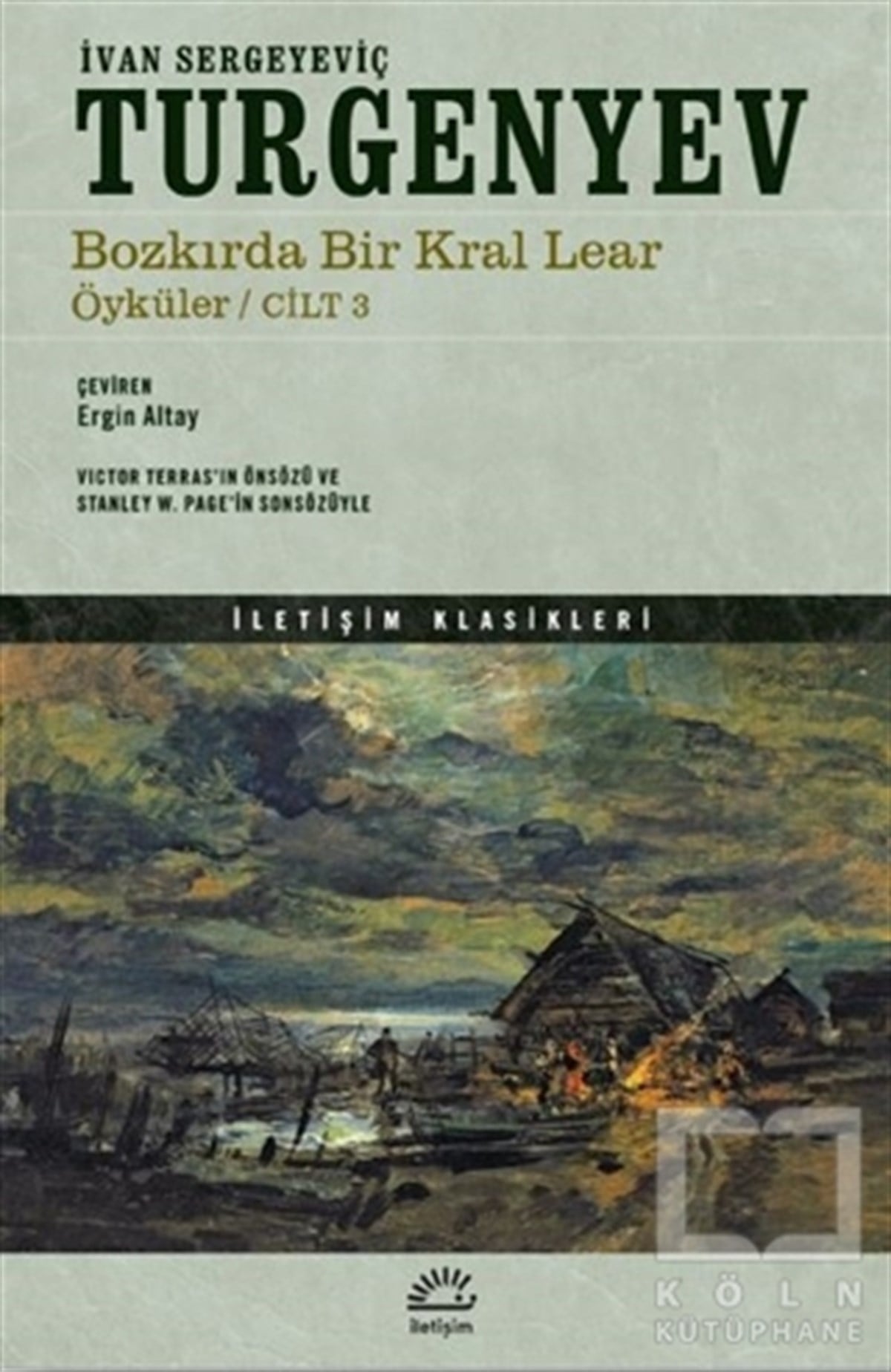 Ivan Sergeyeviç TurgenyevHikaye (Öykü) KitaplarıBozkırda Bir Kral Lear Öyküler Cilt: 3