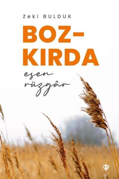 Zeki BuldukDeneme KitaplarıBozkırda Esen Rüzgar