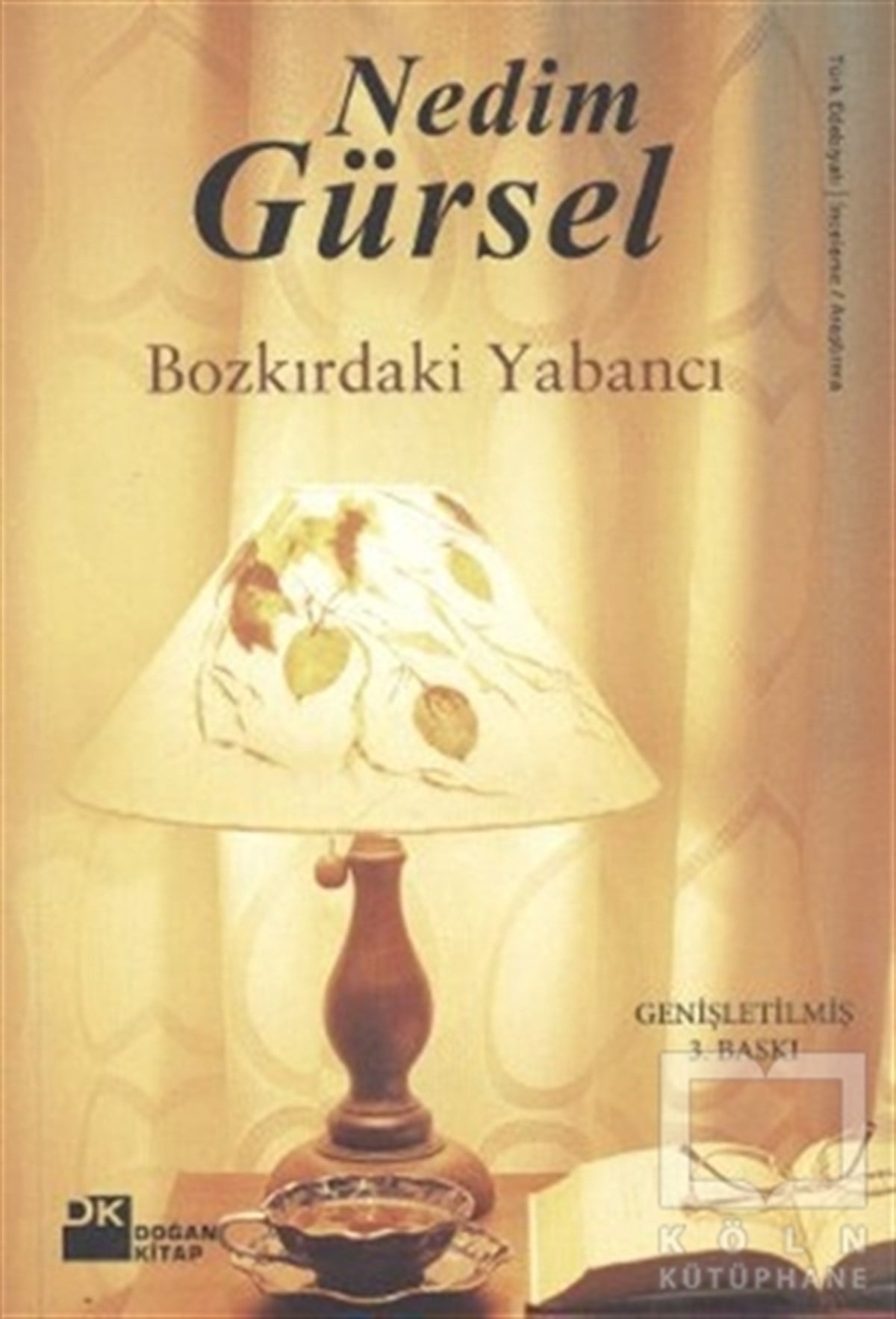 Nedim GürselDenemeBozkırdaki Yabancı