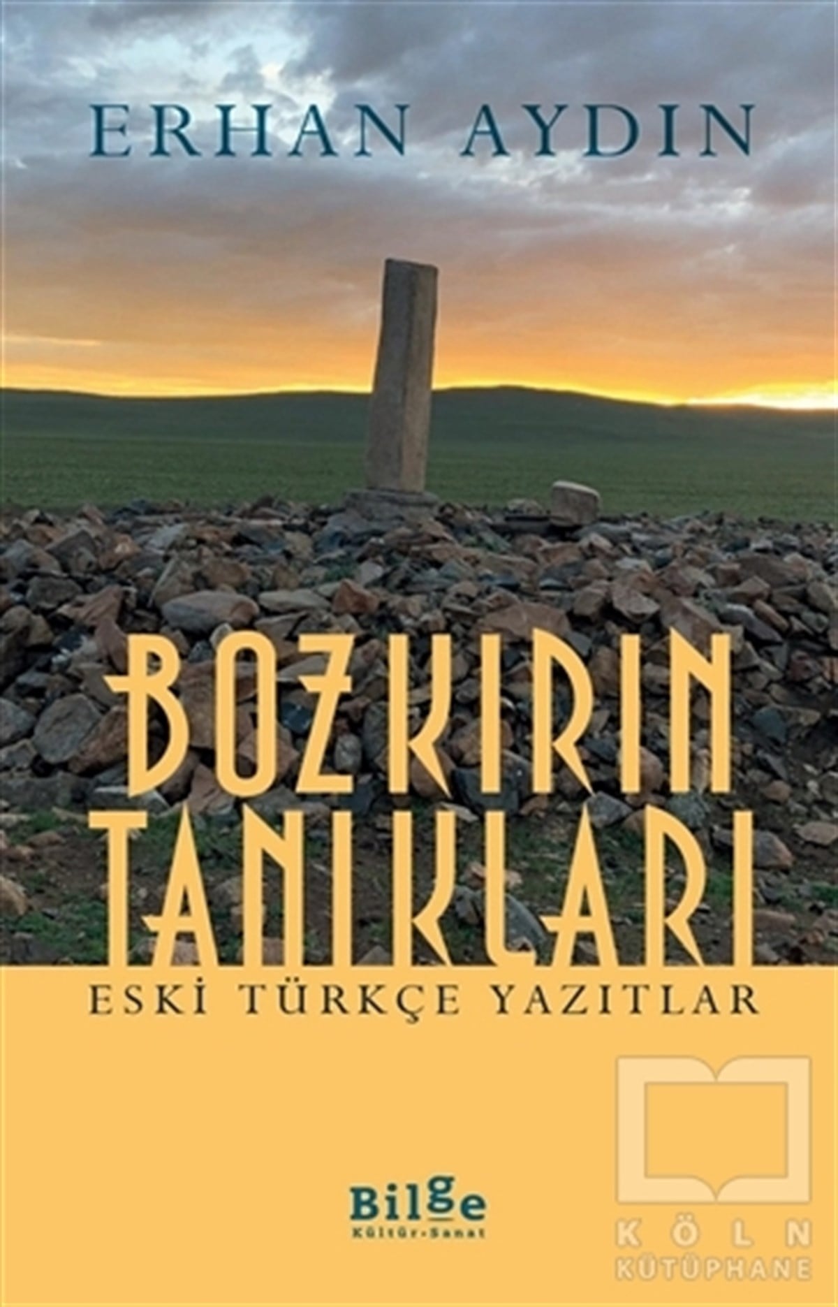 Erhan AydınTürkçe Dil Bilim KitaplarıBozkırın Tanıkları