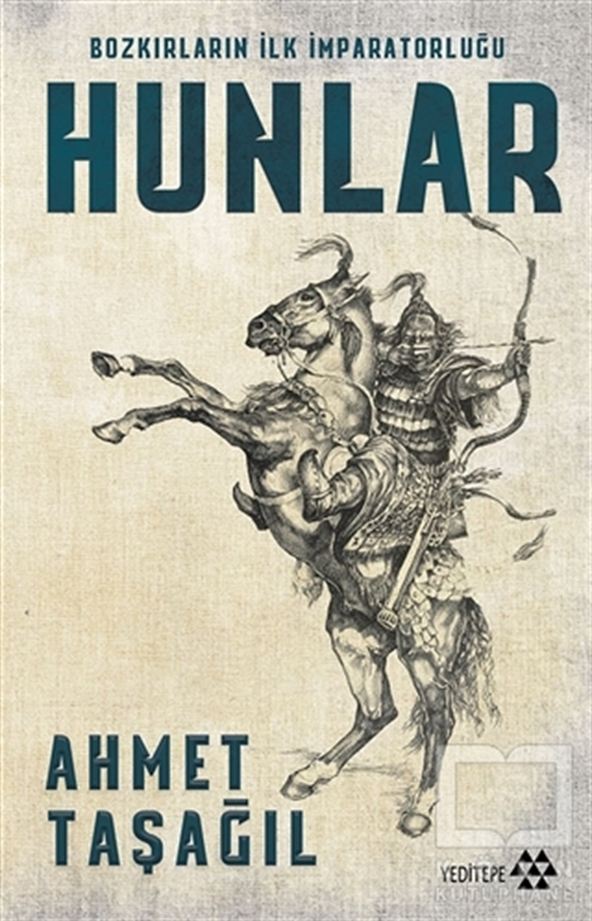 Ahmet TaşağılAraştırma - İncelemeBozkırların İlk İmparatorluğu Hunlar