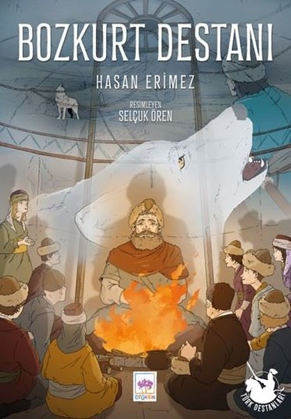 Hasan ErimezÇocuk Gençlik RomanlarıBozkurt Destanı