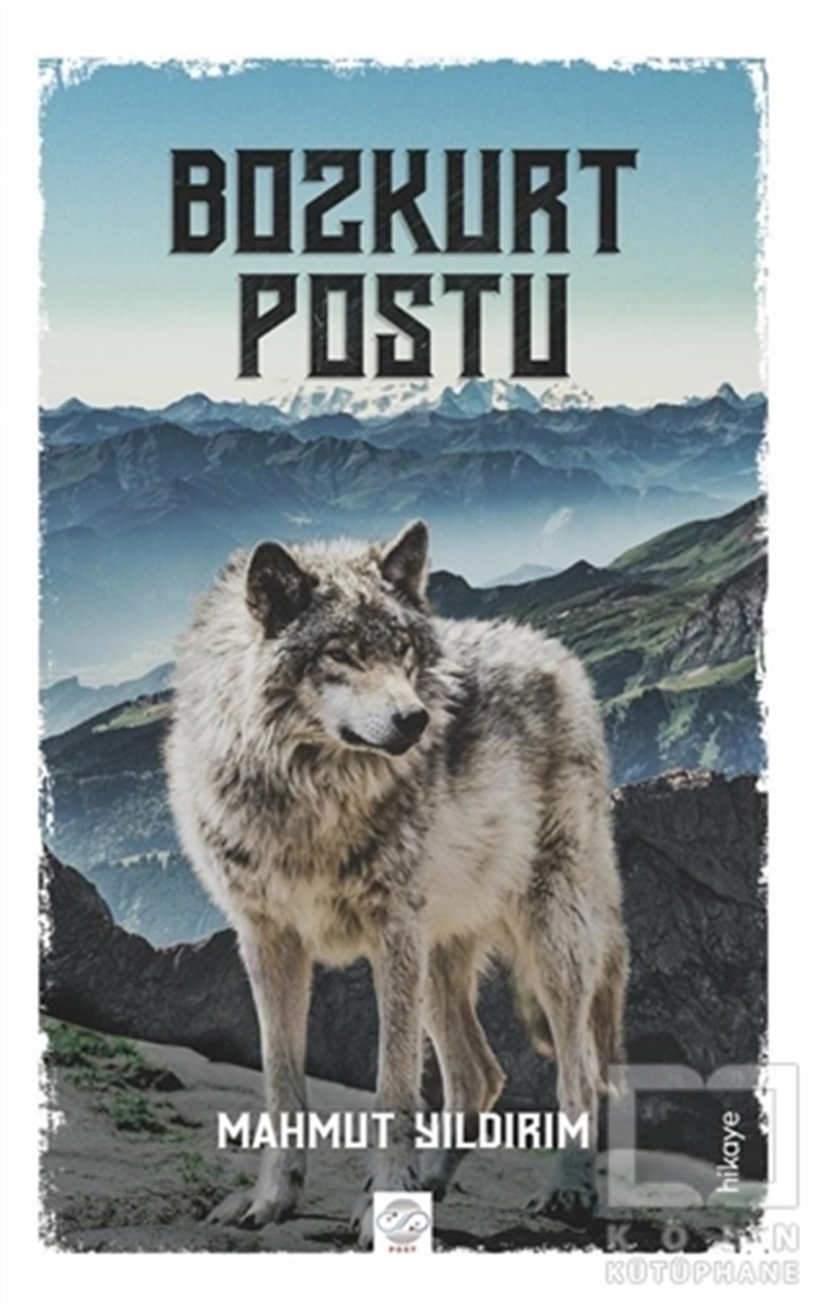 Mahmut YıldırımÖyküBozkurt Postu