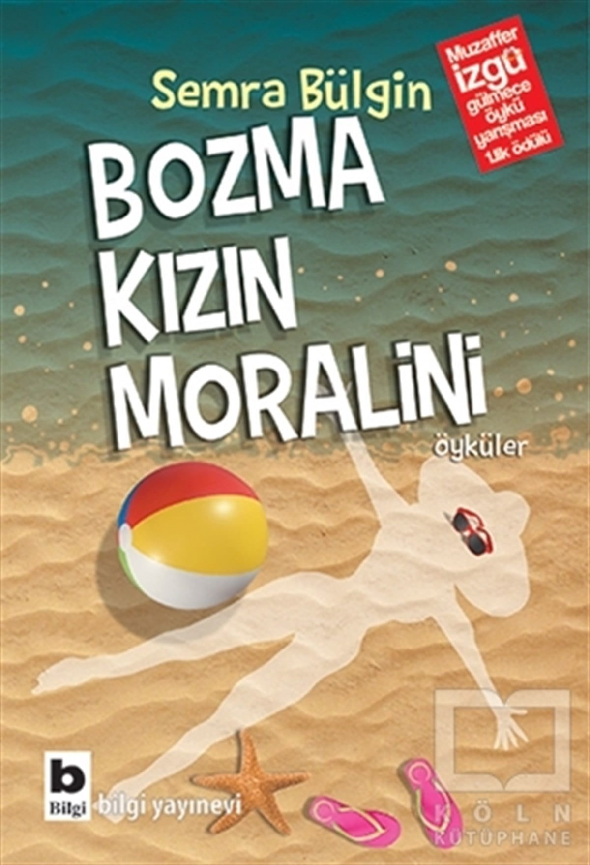 Semra BülginÖyküBozma Kızın Moralini