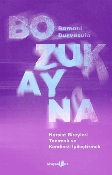 Gökçe MetinPsikoloji KitaplarıBozuk Ayna - Narsist Bireyleri Tanımak ve Kendinizi İyileştirmek