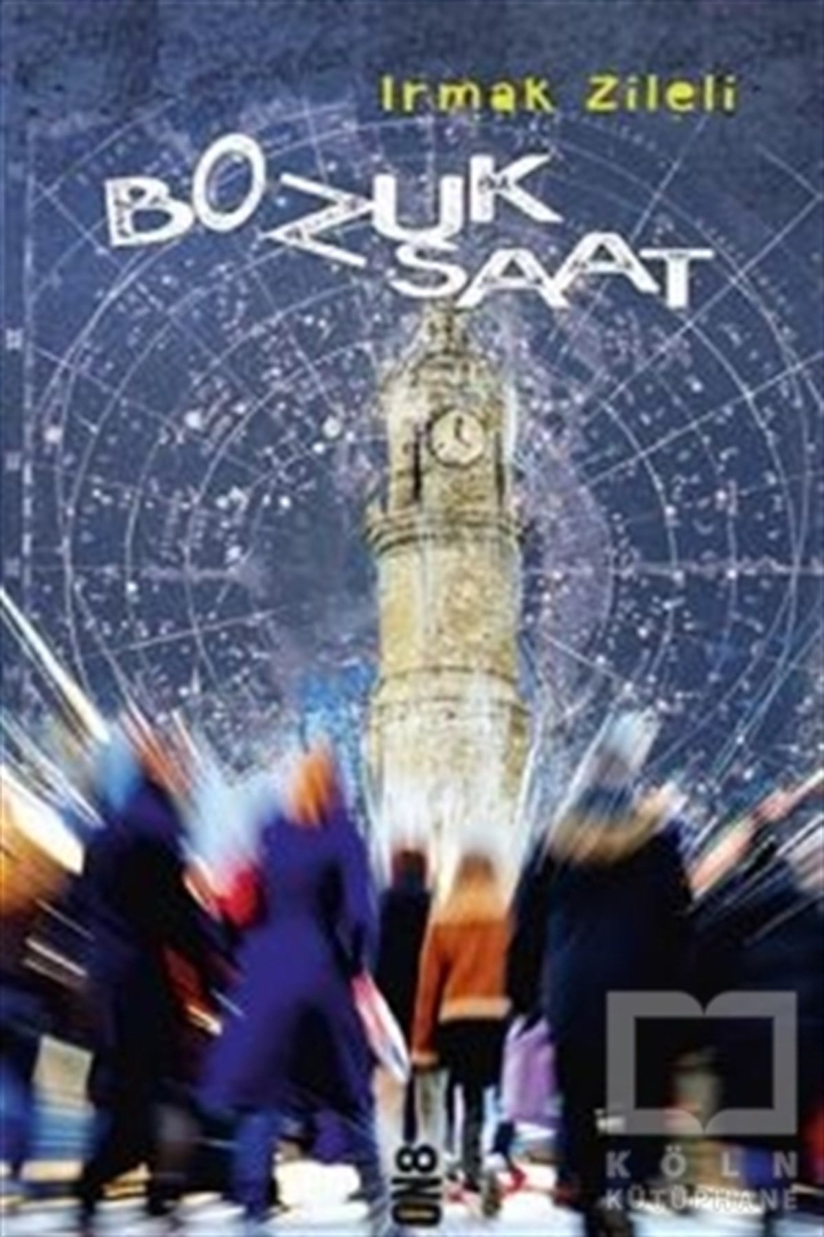 Irmak ZileliRomanBozuk Saat