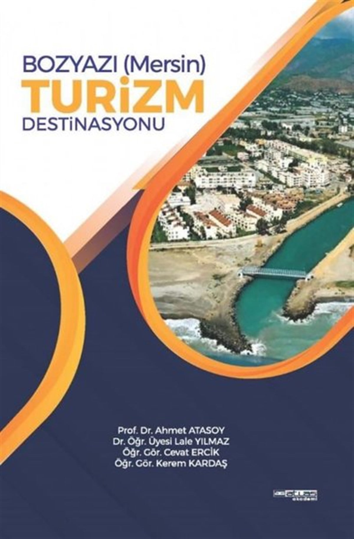 Ahmet AtasoyTurizmBozyazı Mersin Turizm Destinasyonu
