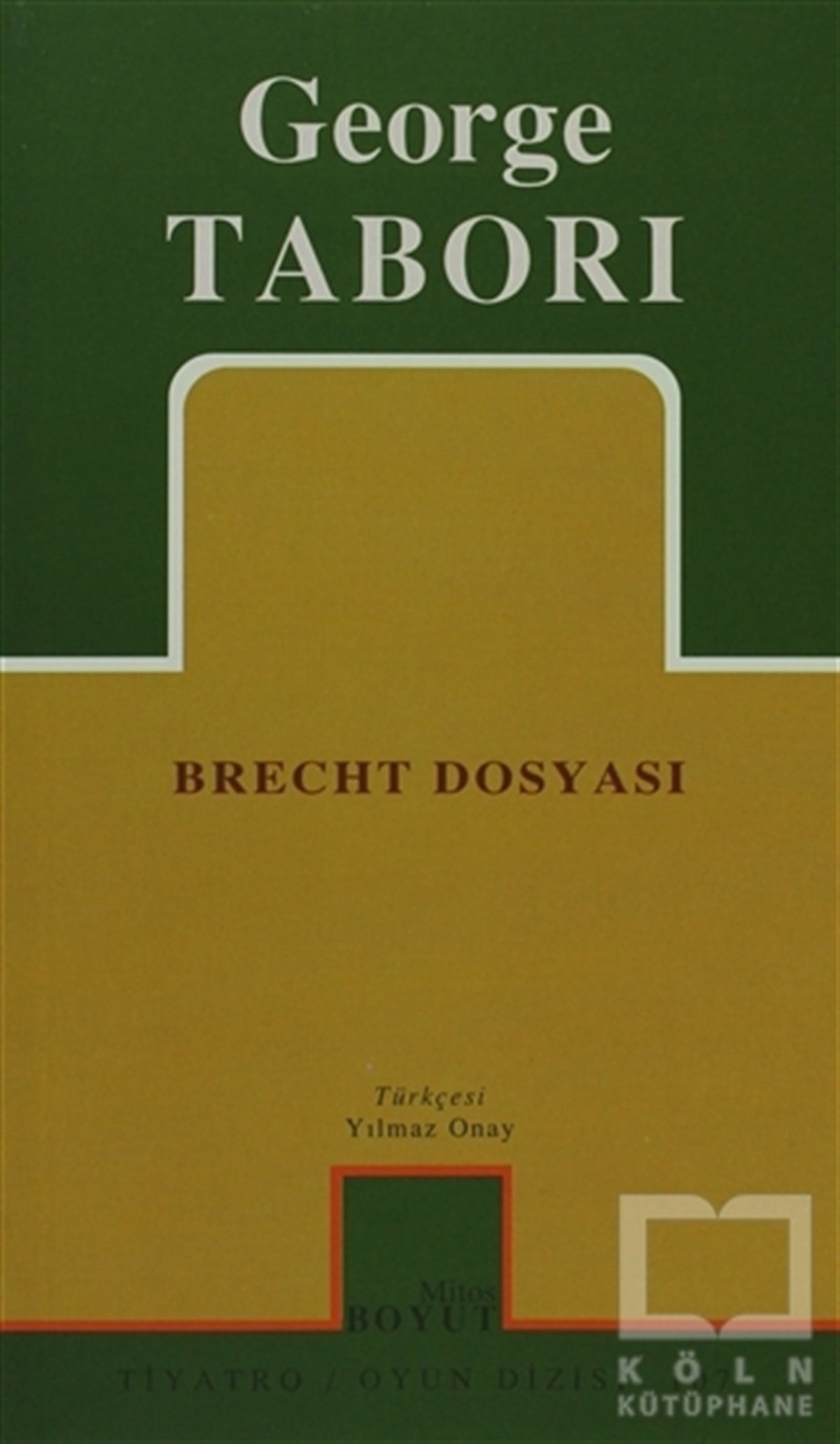 George TaboriSenaryoBrecht Dosyası