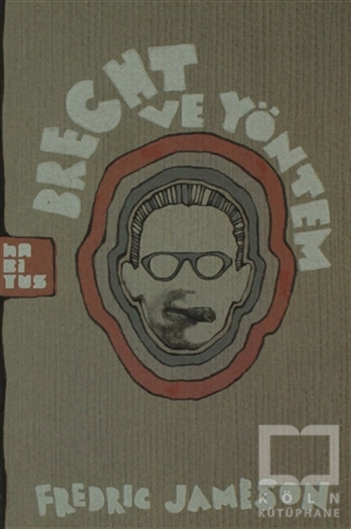 Fredric JamesonDiğerBrecht ve Yöntem