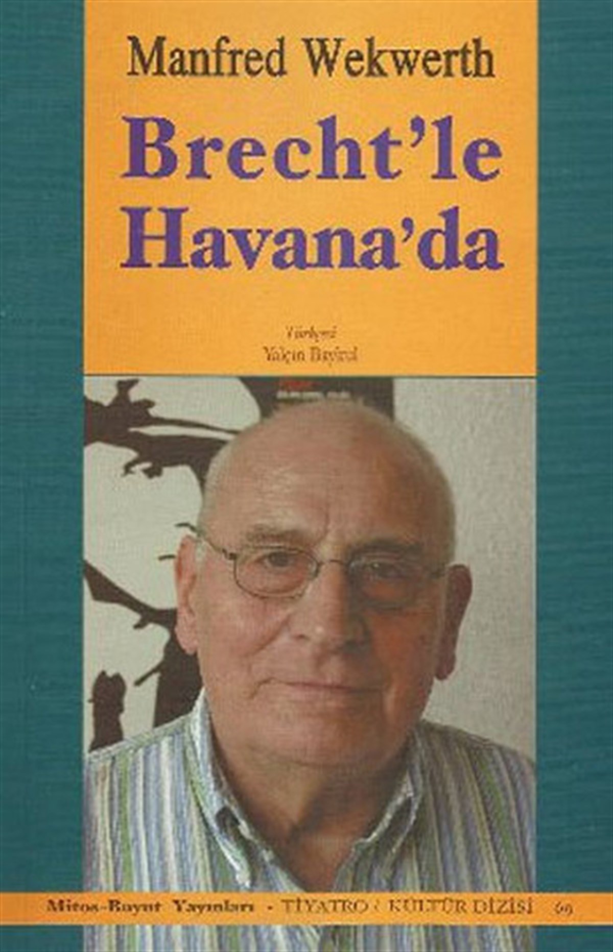 Bertolt BrechtTürk OyunlarıBrecht'le Havana!da
