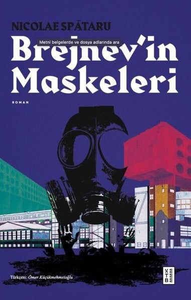 Nicolae SpataruDünya RomanBrejnev'in Maskeleri