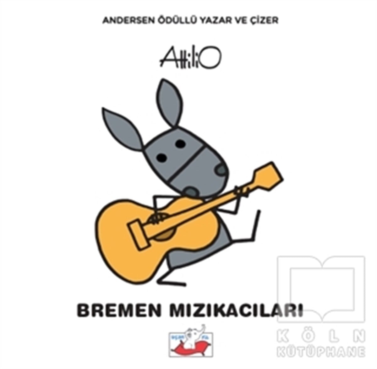 Attilio CassinelliOkul Öncesi Çocuk KitaplarıBremen Mızıkacıları