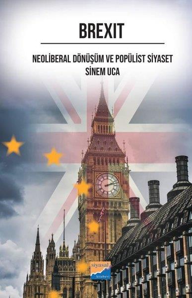 Sinem UcaGenel Politika & Siyaset Bilim & Siyaset Tarihi KitaplarıBrexit - Neoliberal Dönüşüm ve Popülist Siyaset
