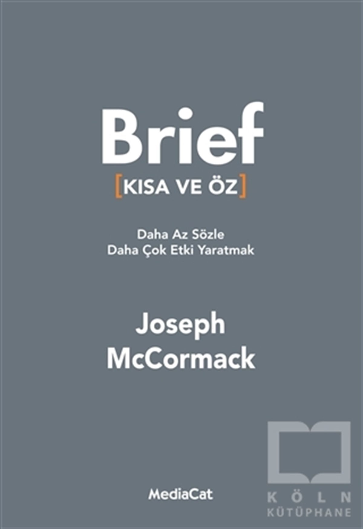 Joseph McMormackİletişim - MedyaBrief (Kısa ve Öz)