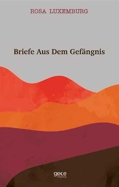 Rosa LuxemburgPhilosophy FictionBriefe Aus Dem Gefangnis