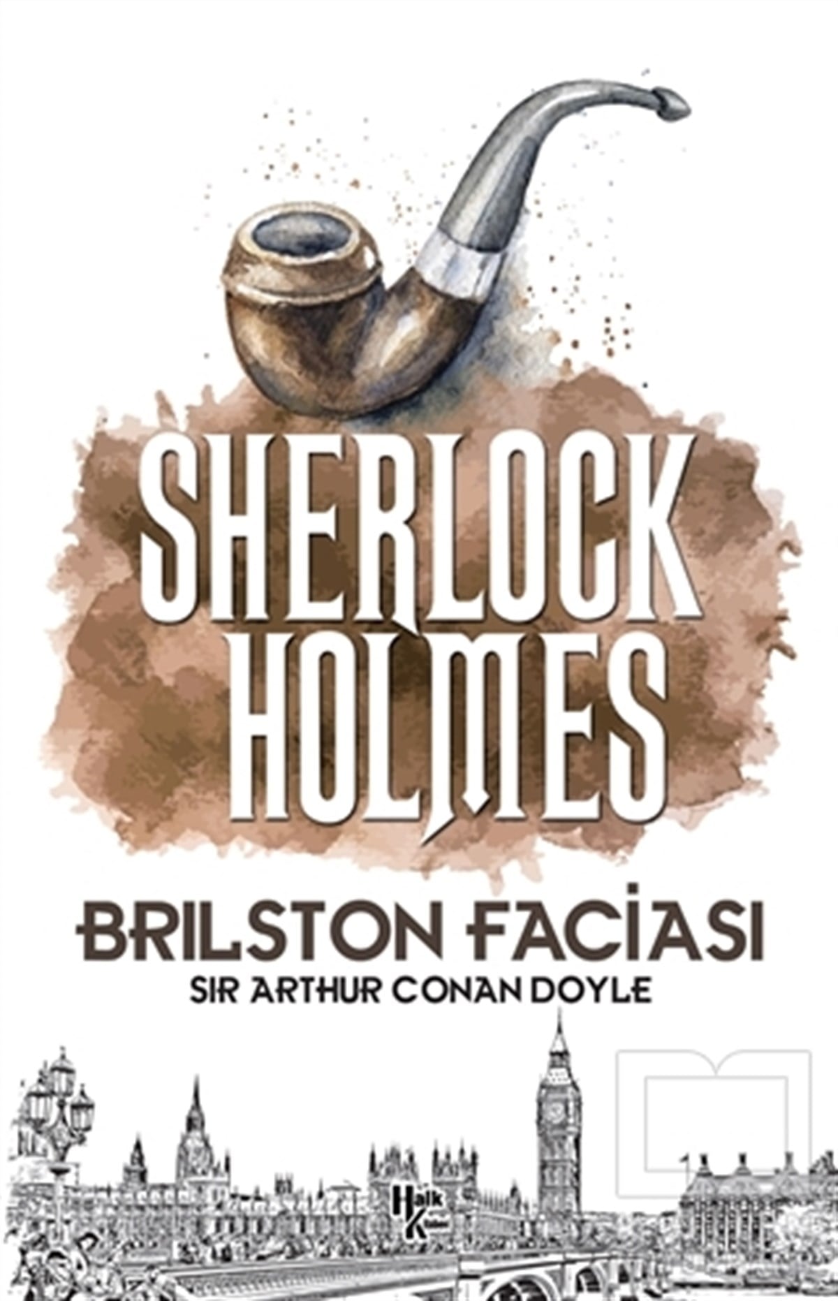 Sir Arthur Conan DoyleTürkçe RomanlarBrilston Faciası - Sherlock Holmes