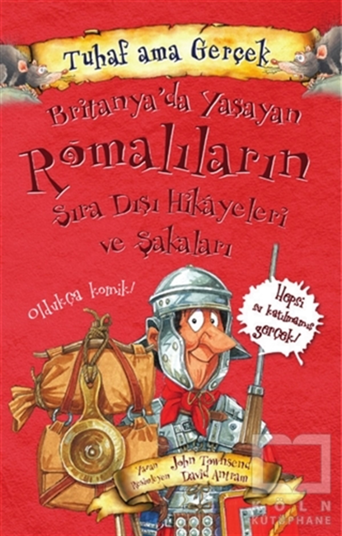 John TownsendHikayelerBritanya’da Yaşayan Romalıların Sıra Dışı Hikayeleri ve Şakaları - Tuhaf Ama Gerçek