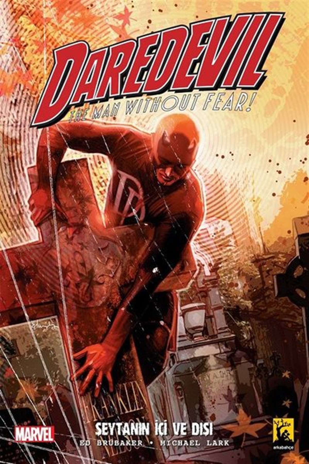Ed BrubakerÇizgi RomanlarBrubaker Daredevil Cilt 1-Şeytanın İçi ve Dışı