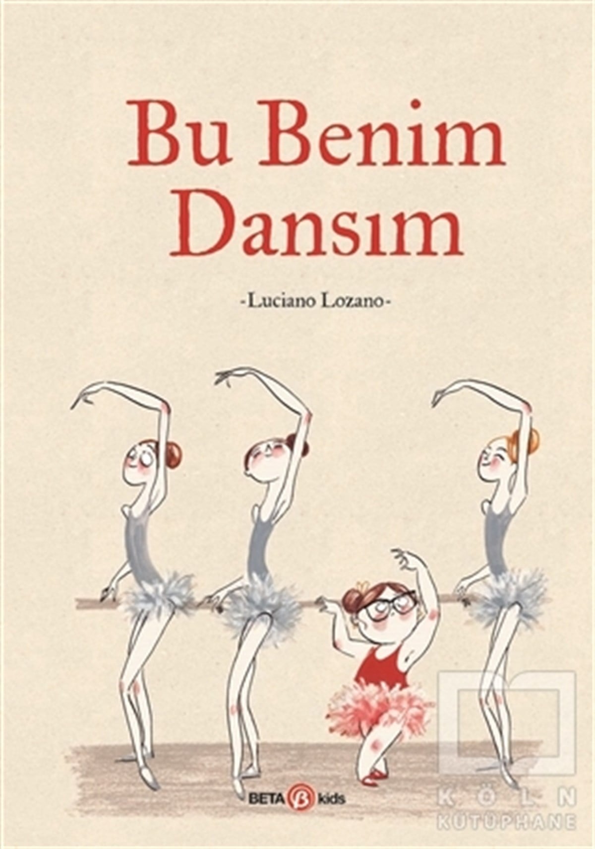 Luciano LozanoÇocuk RomanlarıBu Benim Dansım