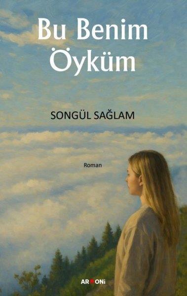 Songül SağlamTürk RomaniBu Benim Öyküm