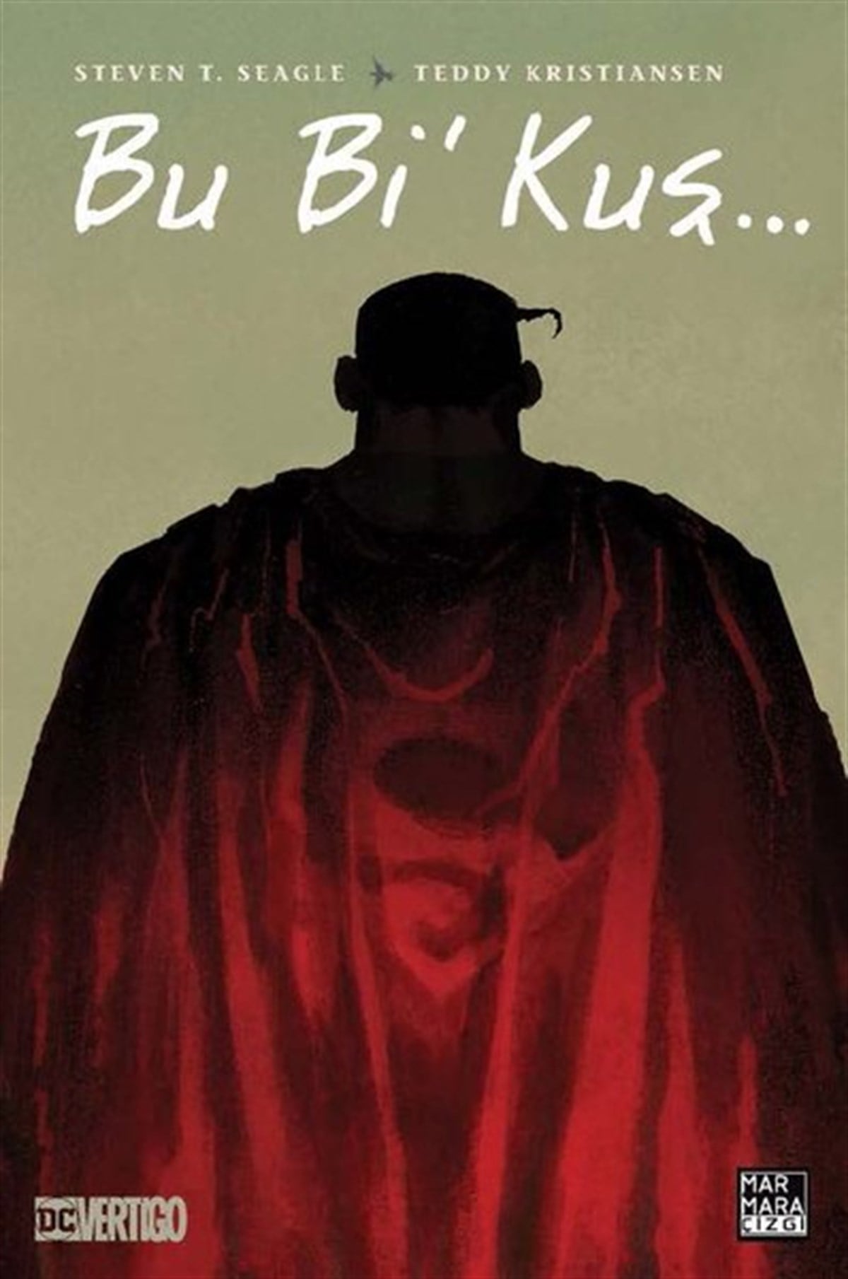 Steven T. SeagleÇizgi RomanlarBu Bi Kuş...