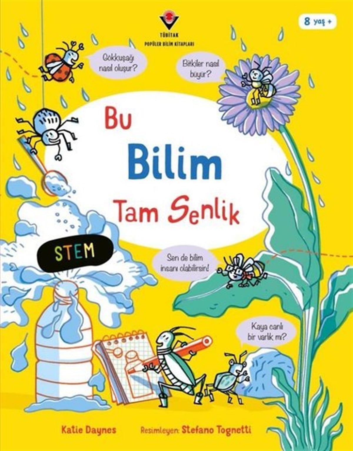 Katie DaynesÇocuk Bilim KitaplarıBu Bilim Tam Senlik
