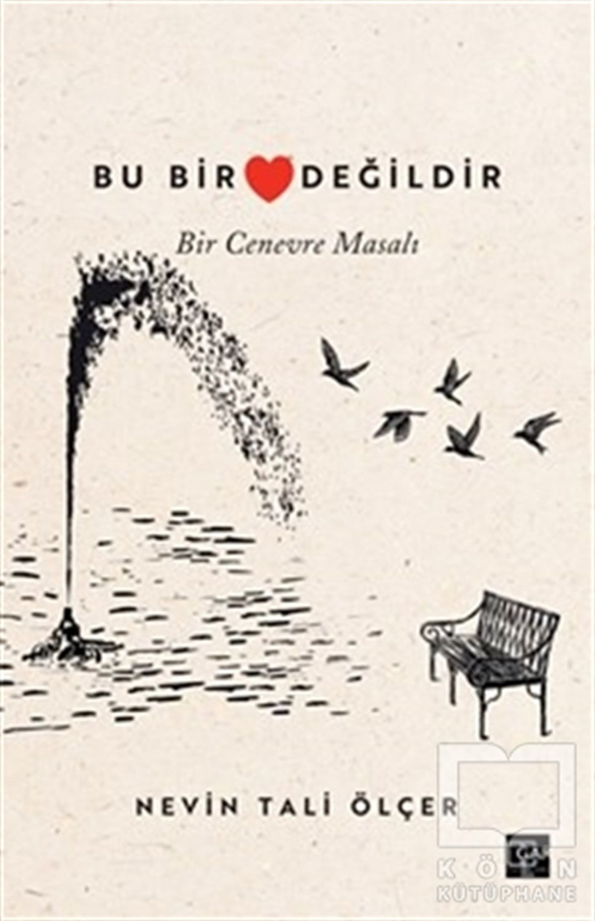 Nevin Tali ÖlçerTürkçe RomanlarBu Bir Kalp Değildir