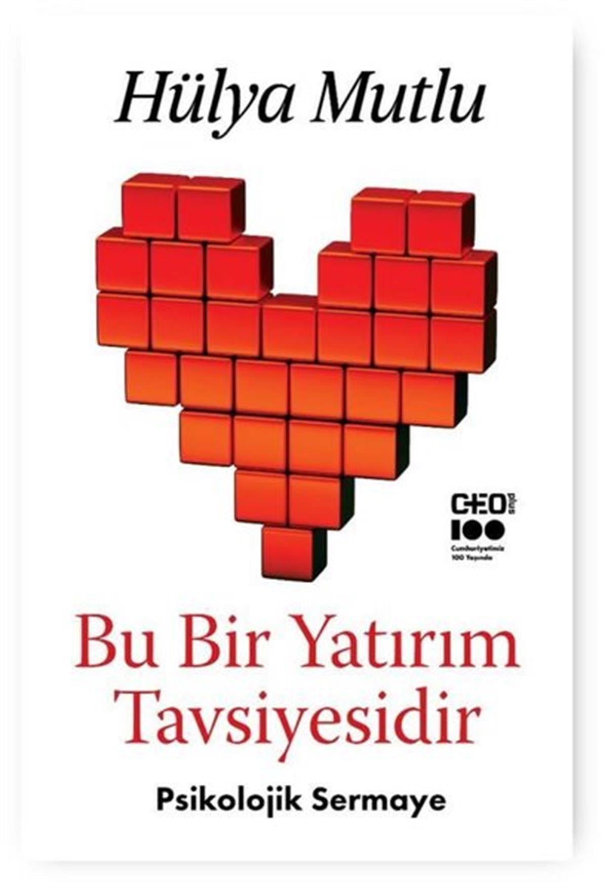 Hülya MutluPsikoloji KitaplarıBu Bir Yatırım Tavsiyesidir