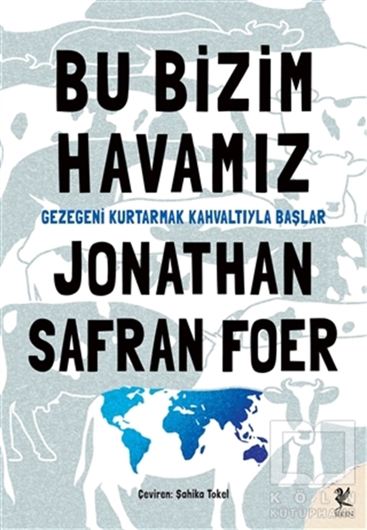 Jonathan Safran FoerGüncelBu Bizim Havamız