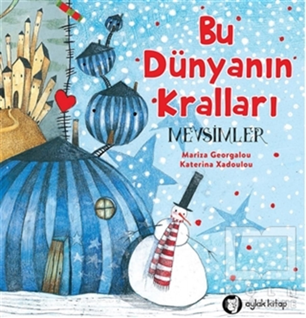 Mariza GeorgalouHikayelerBu Dünyanın Kralları - Mevsimler