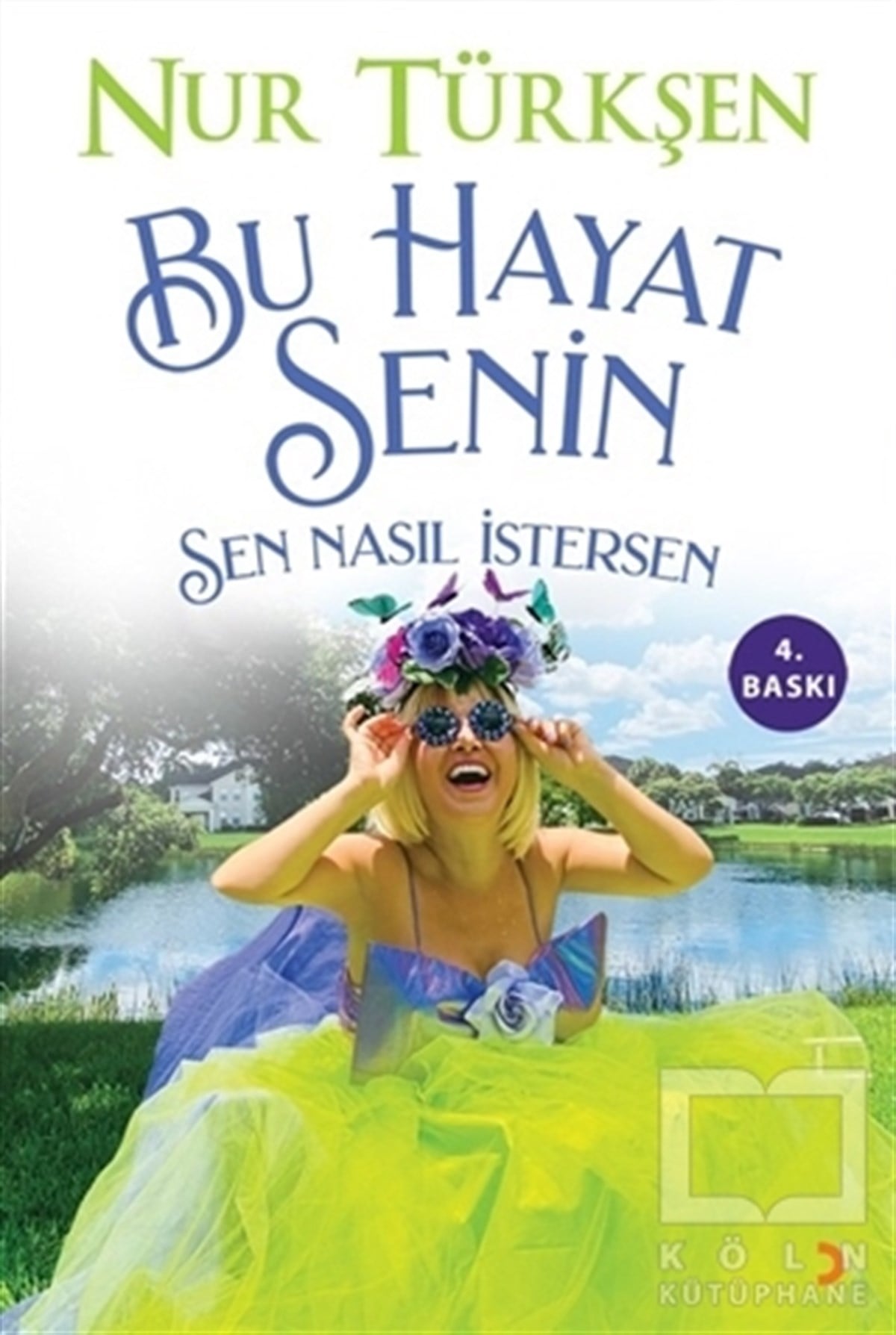 Nur TürkşenHikaye (Öykü) KitaplarıBu Hayat Senin
