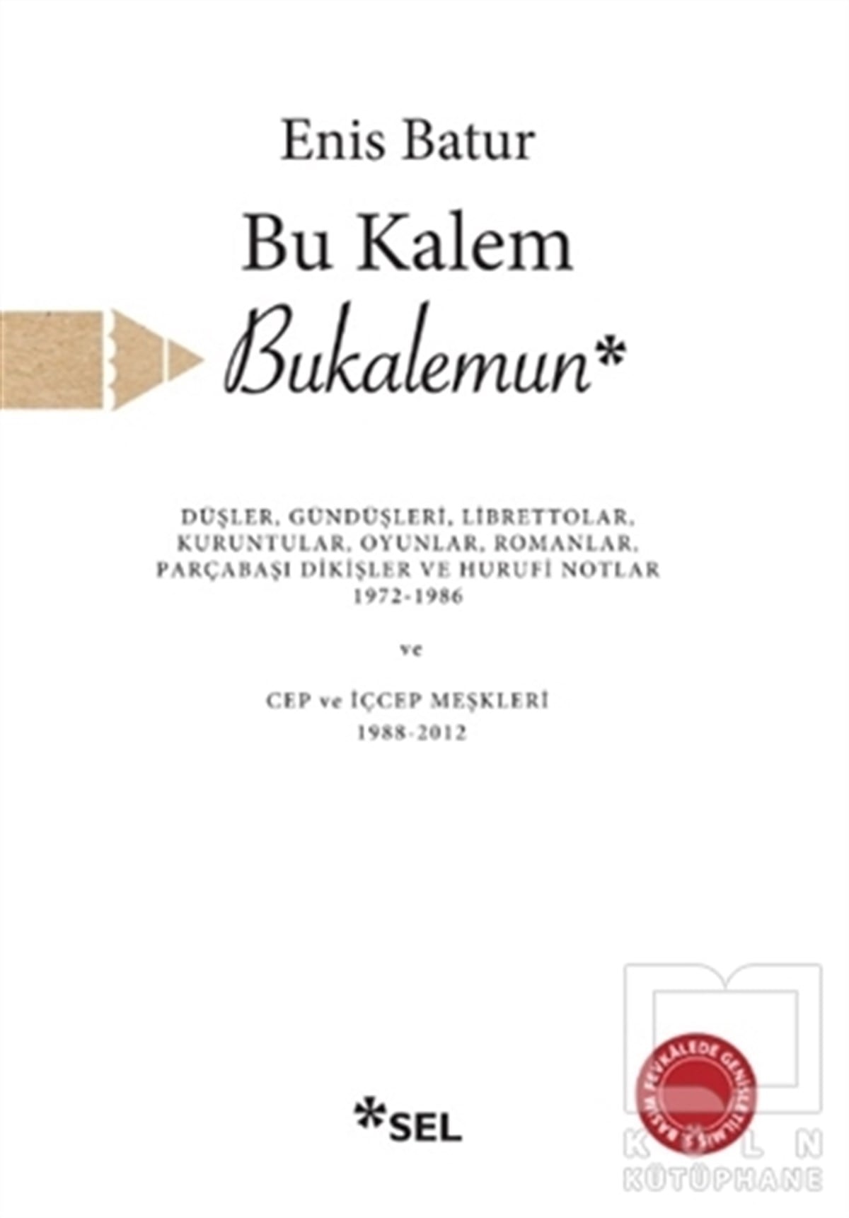 Enis BaturDenemeBu Kalem Bukalemun