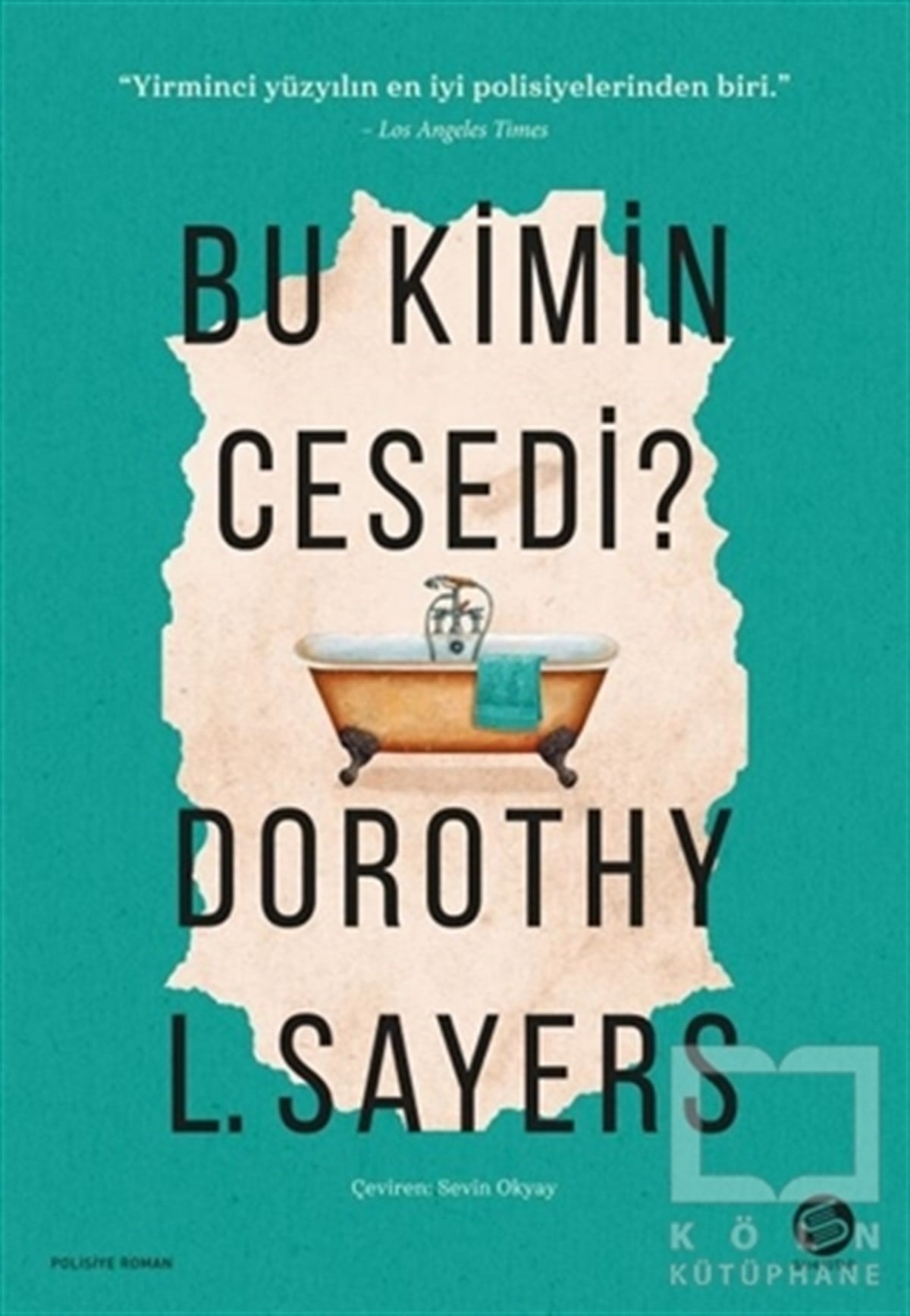 Dorothy L. SayersPolisiye Romanlar & Cinayet RomanlarıBu Kimin Cesedi?