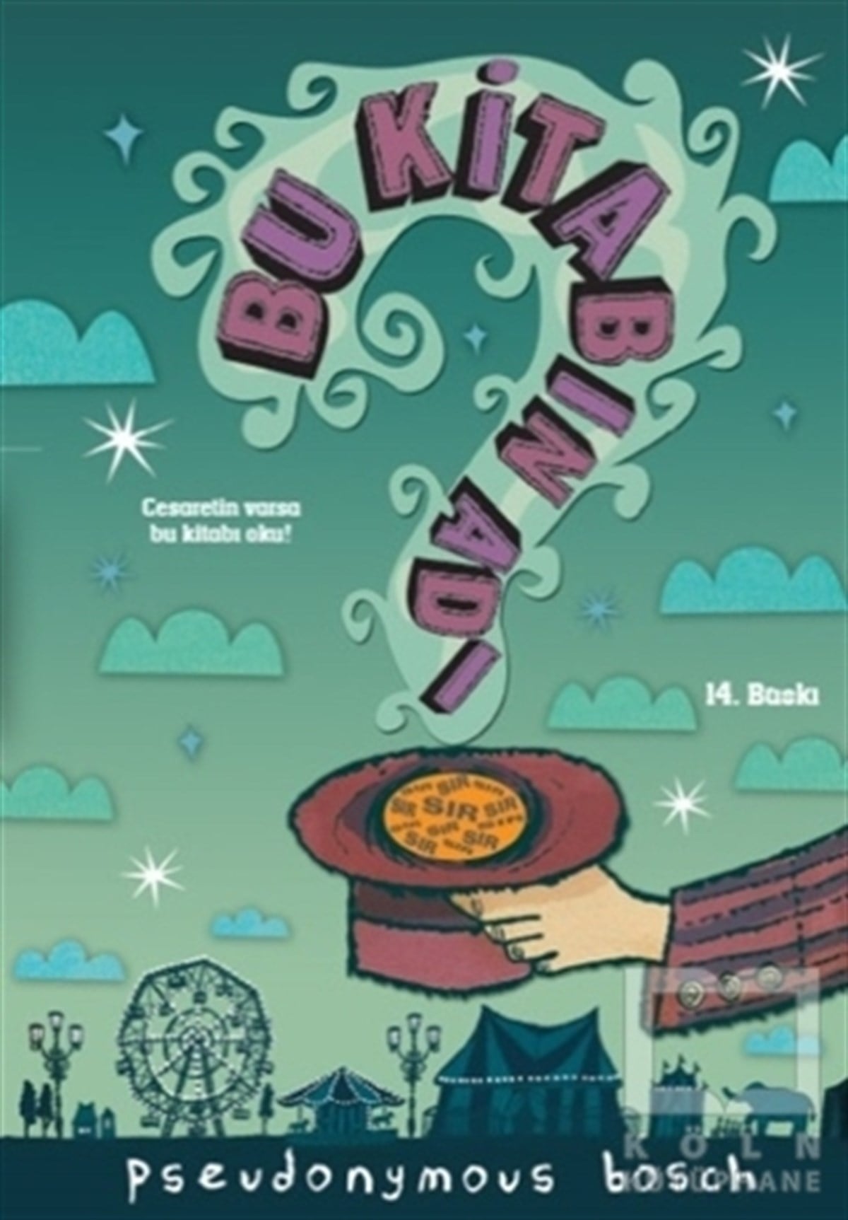 Pseudonymous BoschRoman-ÖyküBu Kitabın Adı Sır